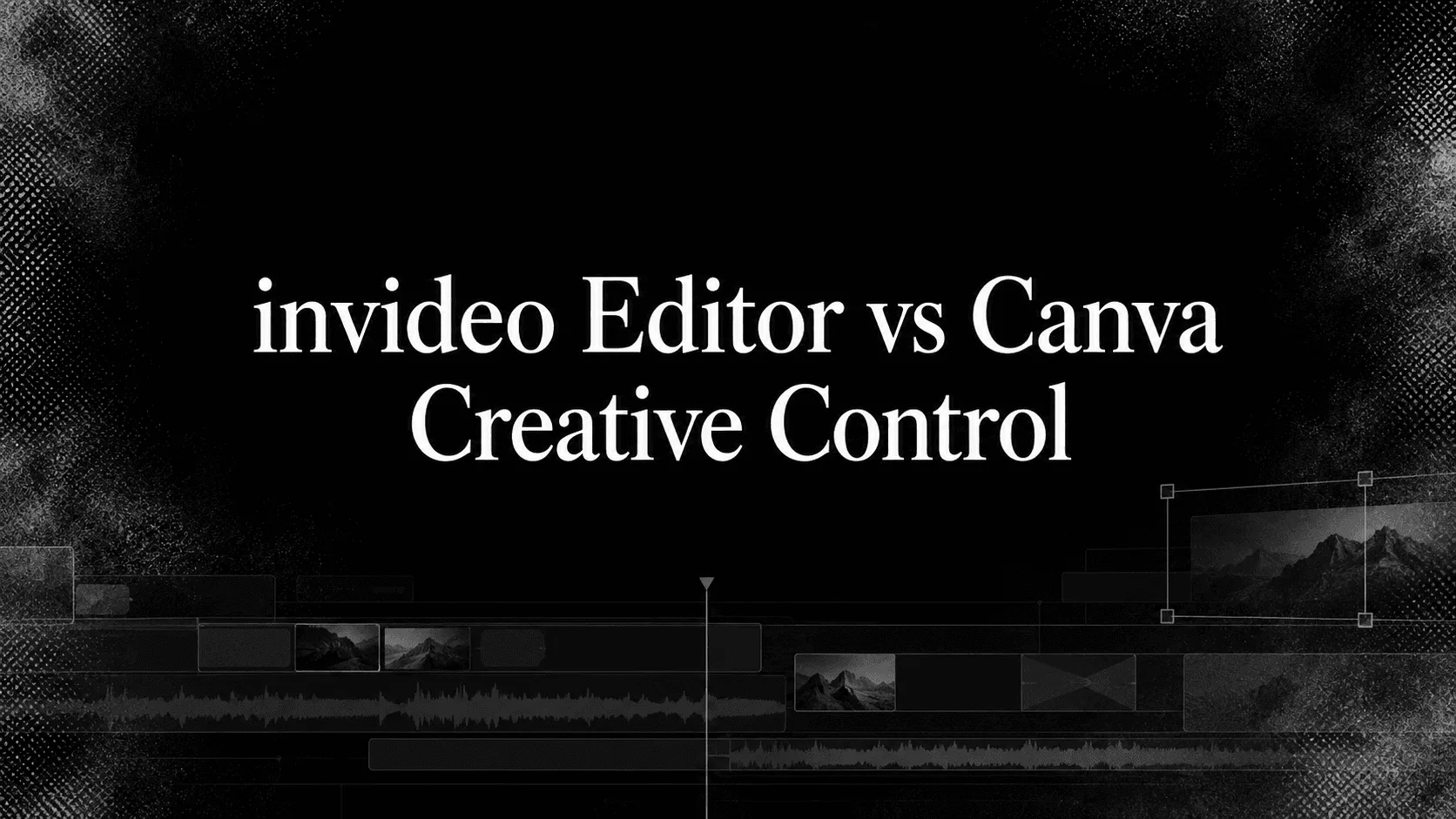 invideo Editor vs Canva: Which Tool Gives You More Editing Controls?